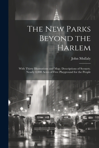 New Parks Beyond the Harlem