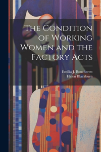Condition of Working Women and the Factory Acts
