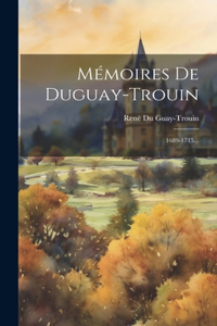 Mémoires De Duguay-trouin