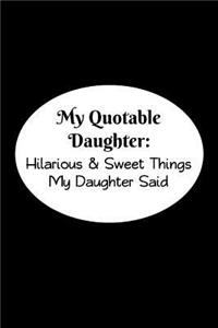 My Quotable Daughter