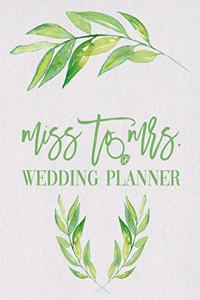 Miss To Mrs. Wedding Planner