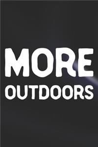 More Outdoors