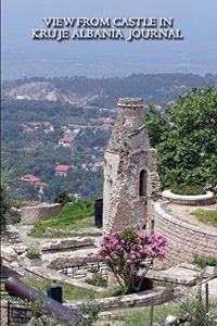 View from Castle in Kruje Albania Journal