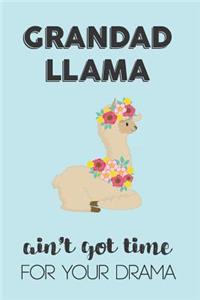 Grandad Llama Aint Got Time For Your Drama