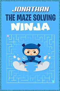 Jonathan the Maze Solving Ninja