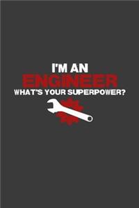 I'm an Engineer What's Your Superpower