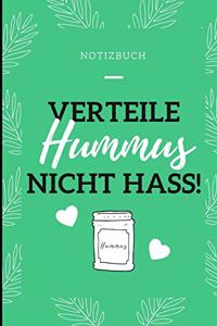 Verteile Hummus Nicht Hass Notizbuch