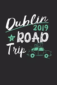 Dublin Road Trip 2019