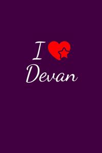 I love Devan
