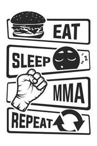 Eat Sleep MMA Repeat