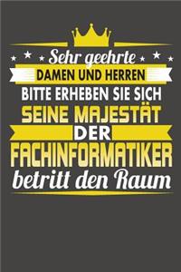 Sehr Geehrte Damen Und Herren Bitte Erheben Sie Sich Seine Majestät Der Fachinformatiker Betritt Den Raum