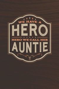 We Have A Hero We Call Her Auntie