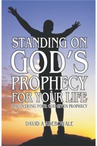Standing on God's Prophecy for Your Life