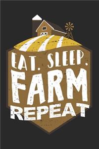 Eat Sleep Farm Repeat