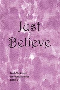Just Believe
