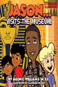 Jason...visits the Museum!