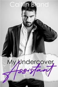 My Undercover Assistant