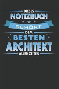 Dieses Notizbuch Gehört Dem Besten Architekt Aller Zeiten