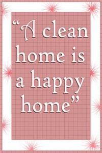 A Clean Home Is a Happy Home