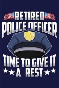 Retired Police Officer Time to Give It a Rest