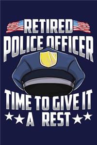 Retired Police Officer Time to Give It a Rest