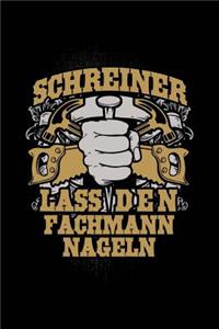 Lass Fachmann nageln