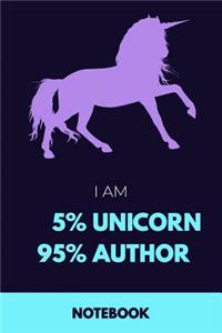 I Am 5% Unicorn 95% Author Notebook