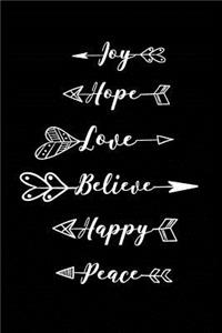 Joy Hope Love Believe Happy Peace