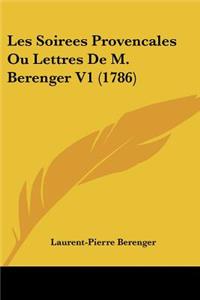 Les Soirees Provencales Ou Lettres De M. Berenger V1 (1786)