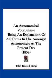An Astronomical Vocabulary