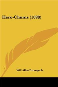 Hero-Chums (1898)