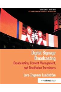 Digital Signage Broadcasting