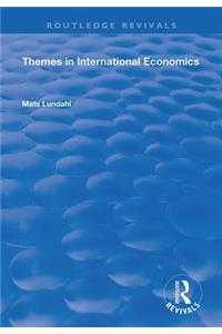 Themes in International Economics