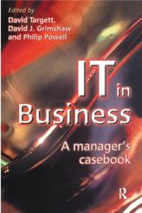 IT in Business: A Business Manager's Casebook