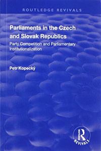 Parliaments in the Czech and Slovak Republics