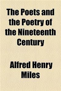 The Poets and the Poetry of the Nineteenth Century