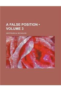 A False Position (Volume 3)