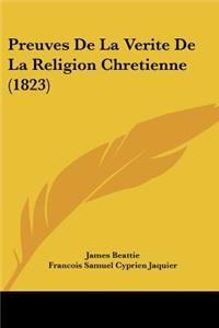 Preuves De La Verite De La Religion Chretienne (1823)