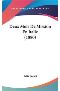 Deux Mois de Mission En Italie (1880)