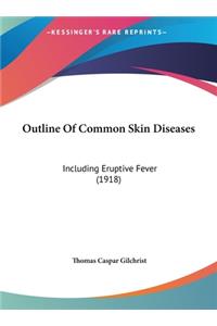Outline of Common Skin Diseases