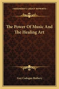 Power of Music and the Healing Art