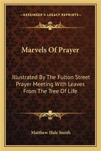 Marvels Of Prayer