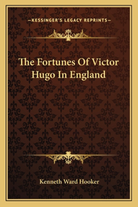 The Fortunes Of Victor Hugo In England