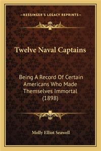 Twelve Naval Captains