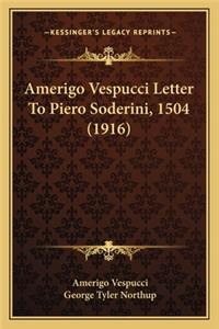 Amerigo Vespucci Letter to Piero Soderini, 1504 (1916)