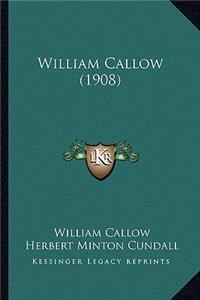 William Callow (1908)