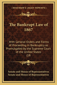 The Bankrupt Law of 1867