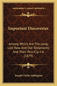 Important Discoveries