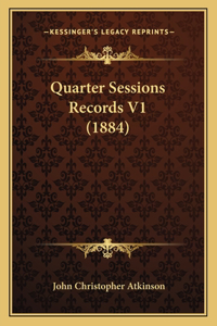 Quarter Sessions Records V1 (1884)