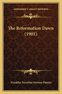 Reformation Dawn (1901)
